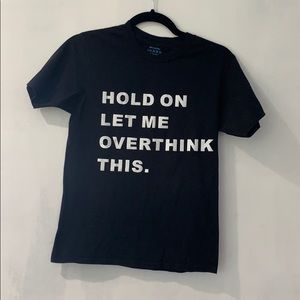 Hold on let me over think this shirt